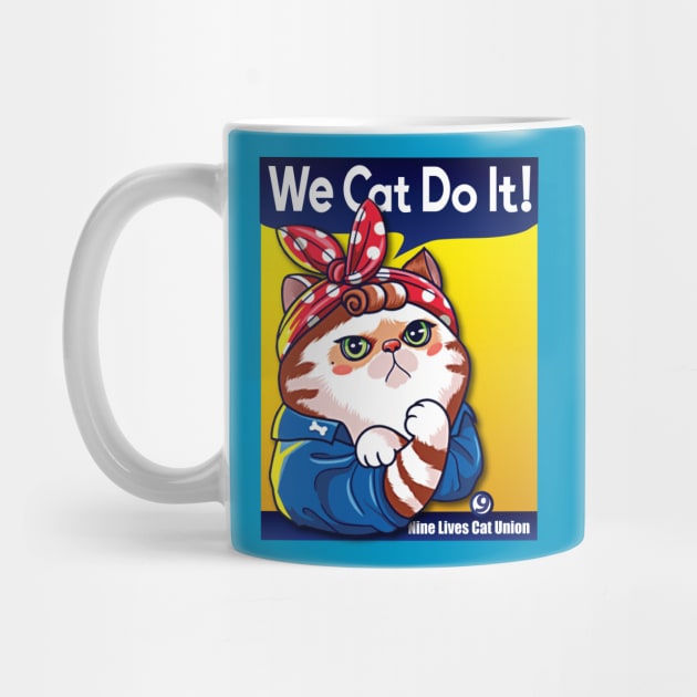 We Cat Do It by Alema Art